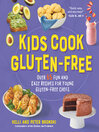 Cover image for Kids Cook Gluten-Free